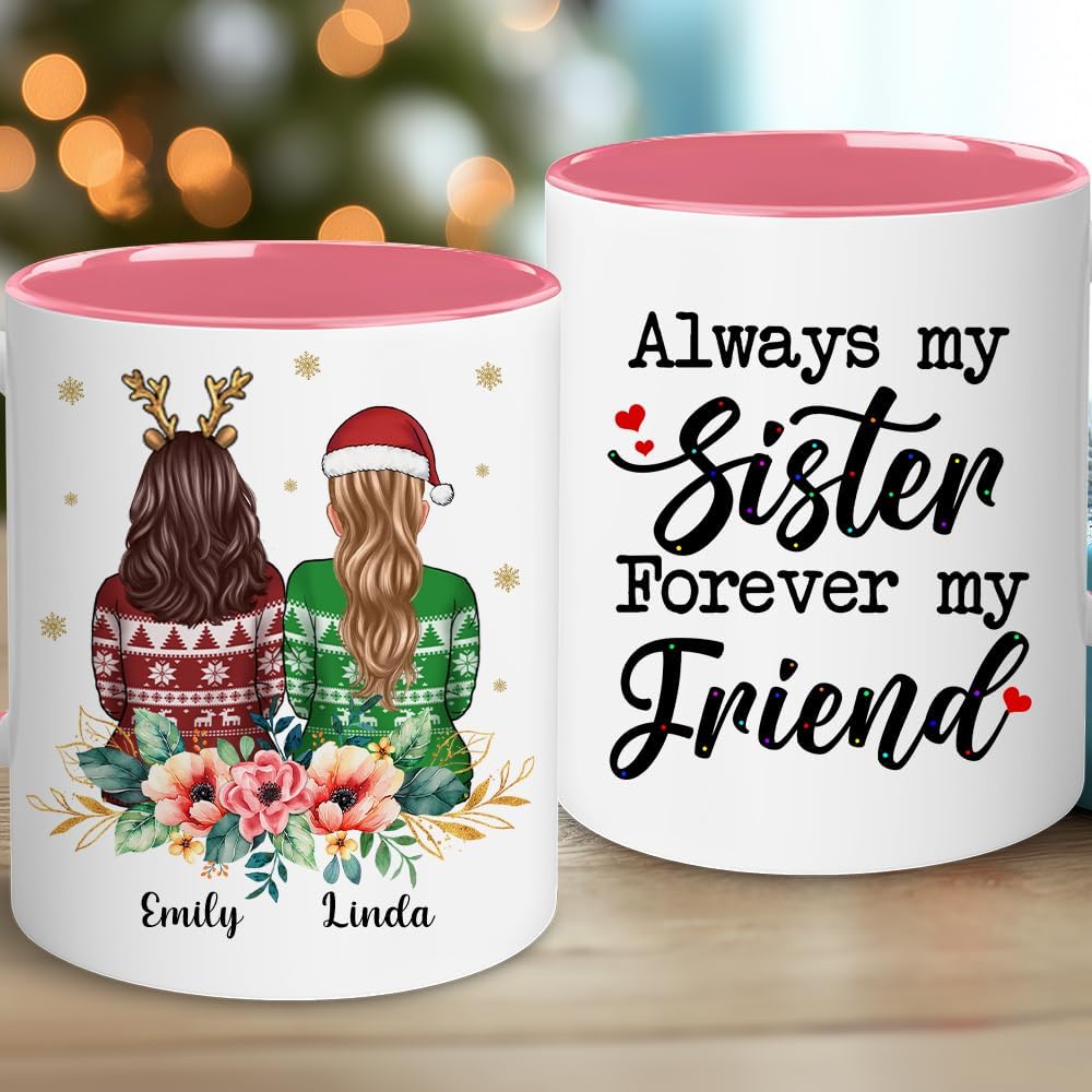 Personalized Bestie Mug - Christmas, Birthday Cup For Sister - Friendship Besties, Best Friends Gift - Always My Sister Forever My Friend - Birthday Moving Away Gifts For BFF, Friend, Women
