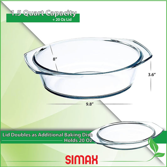 Simax Casserole Dish with Lid, 1.5 Quart Round Glass Casserole Dishes for Oven with Lid and Handles, Baking Dishes for Oven, Covered Bowl for Cooking, Baking, Serving, Microwave, Dishwasher, and Oven Safe Cookware