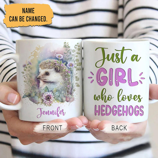 Hyturtle Personalized Gifts Hedgehog Lover - Just A Girl Who Loves Hedgehogs Custom Name Ceramic Coffee Mug Cup 11oz - Idea Cute Animal Lover Gifts For Women, Girl Daughter On Birthday, Christmas