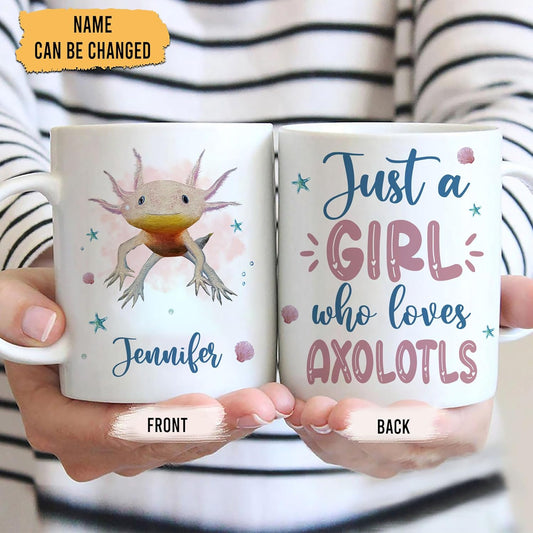 Hyturtle Personalized Gifts Axolotl Lover - Just A Girl Who Loves Axolotls Custom Name Ceramic Coffee Mug Cup 11oz - Idea Cute Sea Animal Lover Gifts For Women, Girl Daughter On Birthday, Christmas