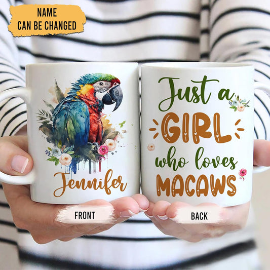 Hyturtle Personalized Gifts Macaw Lover - Just A Girl Who Loves Macaws Custom Name Ceramic Coffee Mug Cup 11oz - Idea Cute Animal Lover Gifts For Women, Girl Daughter On Birthday, Christmas