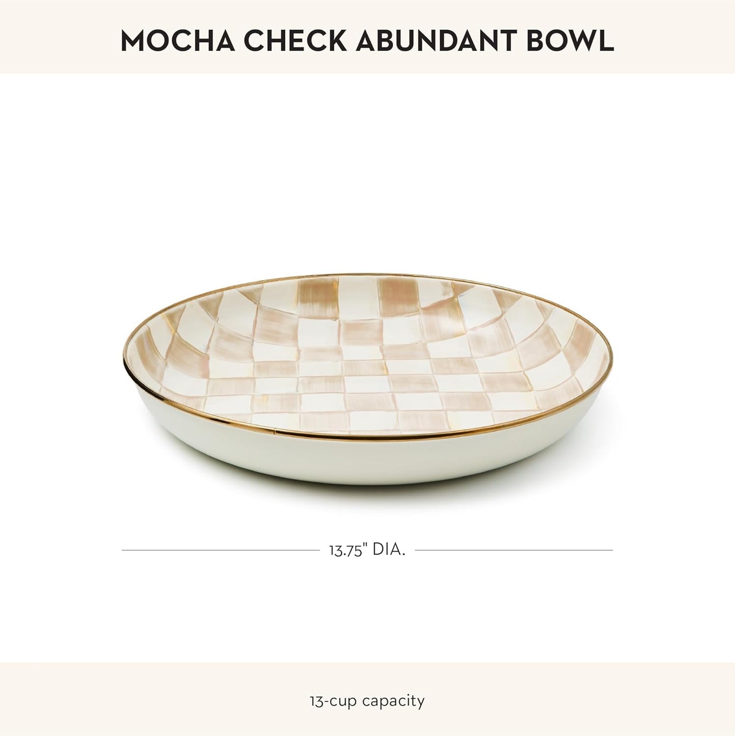 MACKENZIE-CHILDS Enamel Abundant Bowl, Decorative or Serving Bowl, 13-Cup Capacity, Brown-and-White Mocha Check