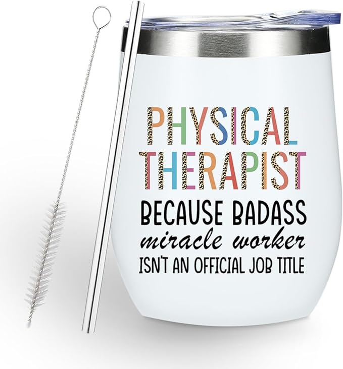 Funny Physical Therapist Gifts Wine Tumbler Therapist Gifts Thank You Gift for Women Men Doctor Friend Coworker Physical Therapy Teacher Birthday Christmas Insulated Wine Glasses 12 oz Tumbler