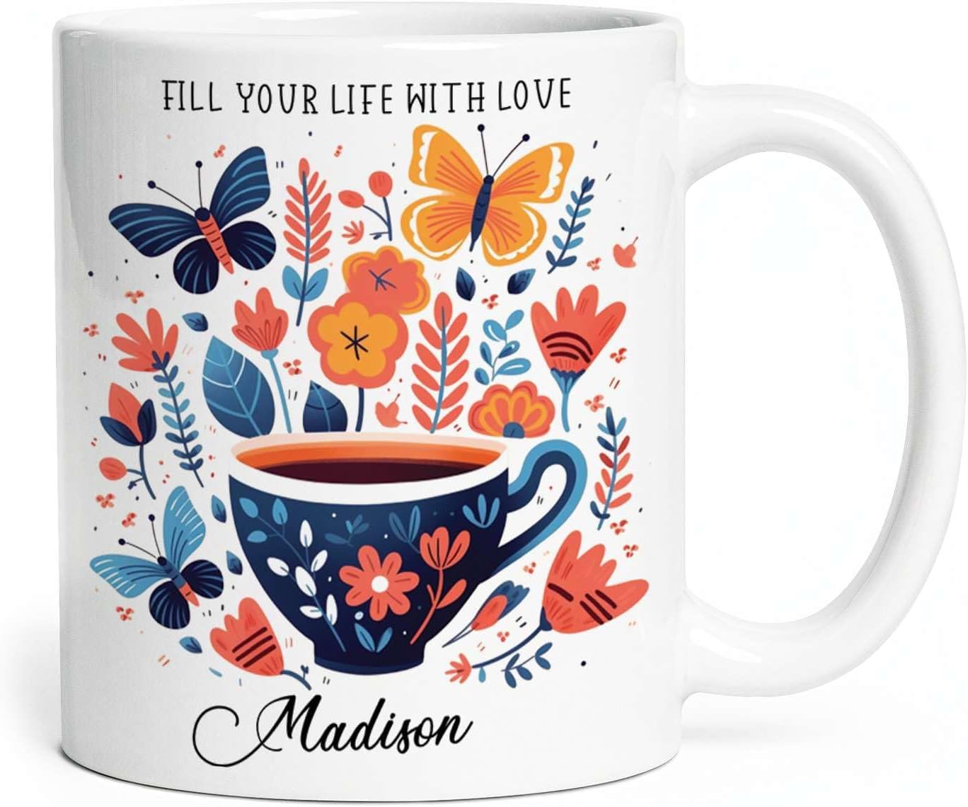 Great Personalized Name On Fill Your Life With Love Travel Mug, Customized White Ceramic Animal Cup Gift For Friends, Custom Butterfly Coffee Mug On Special Occasions 11oz 15oz