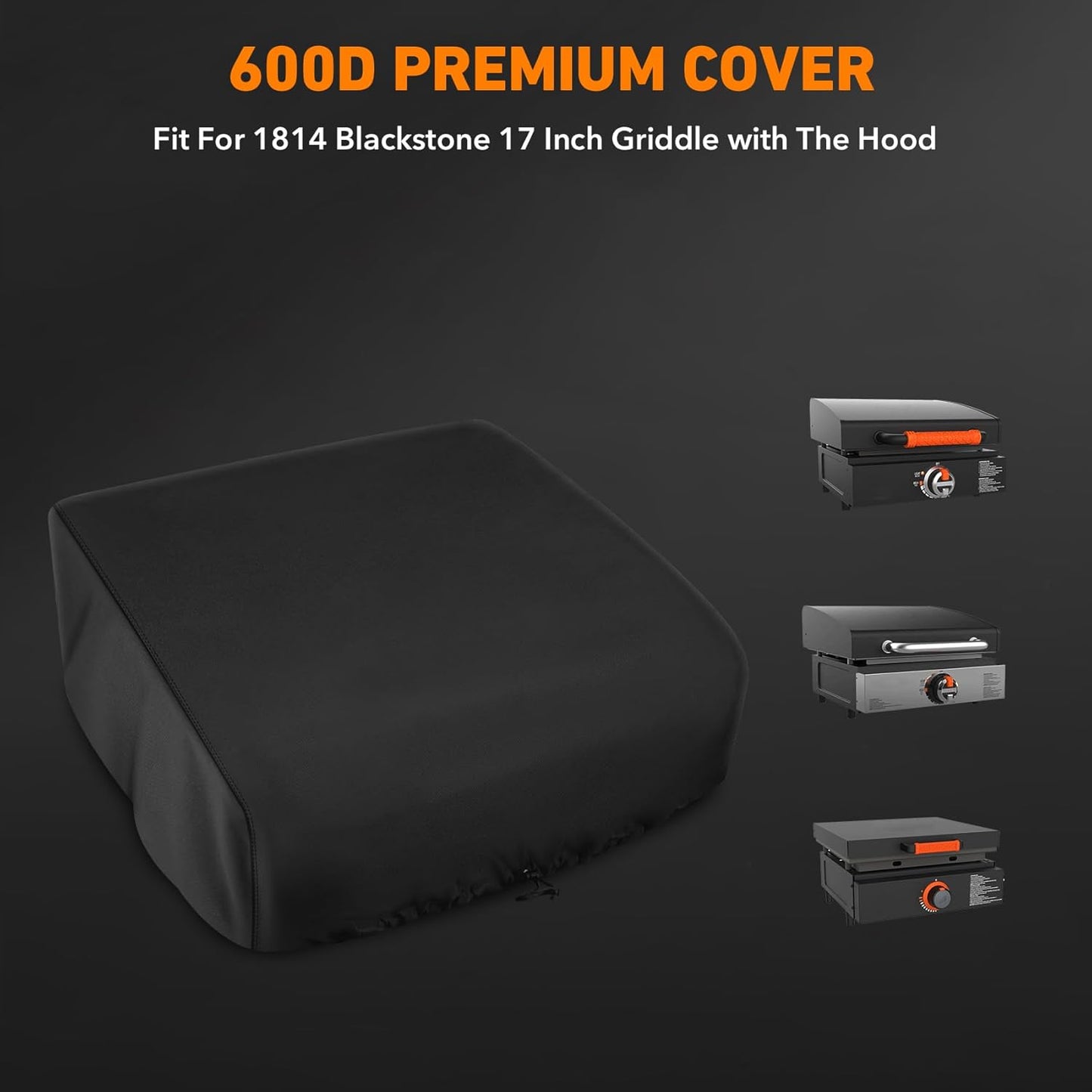 Heavy Duty Grill Cover Compatible with 1814 Blackstone 17 Inch Griddle with The Hood, 600D Heavy Duty Cover - Heighten