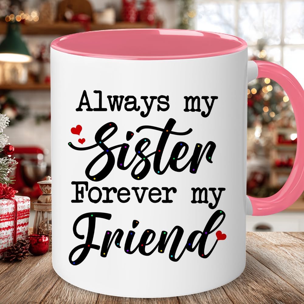 Personalized Bestie Mug - Christmas, Birthday Cup For Sister - Friendship Besties, Best Friends Gift - Always My Sister Forever My Friend - Birthday Moving Away Gifts For BFF, Friend, Women