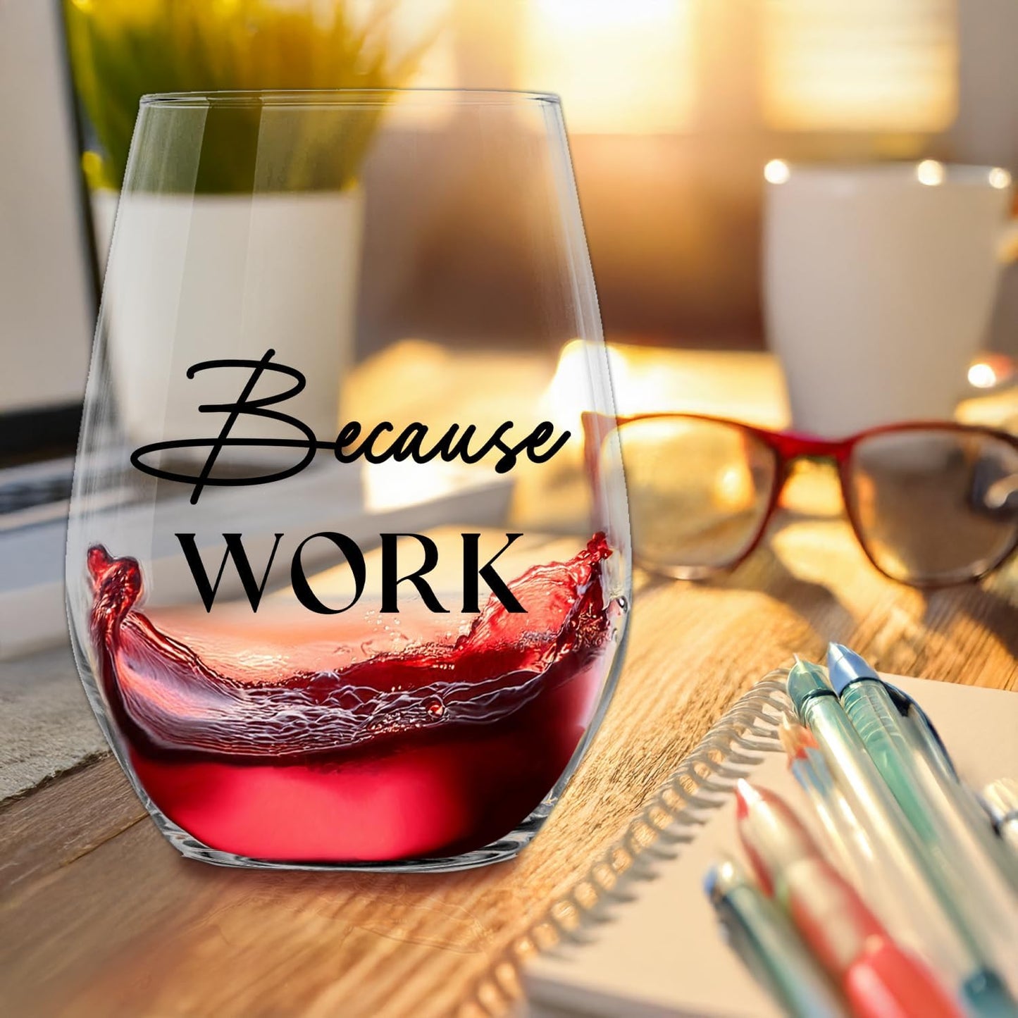 Because Work Funny Stemless Wine Glass 15oz, Unique Wine Glasses for Women, Coworker & Boss Lady Gifts, Funny Wine Glasses, Birthday Gag Gifts for Men, Women, Employee, Staff, Father's Day