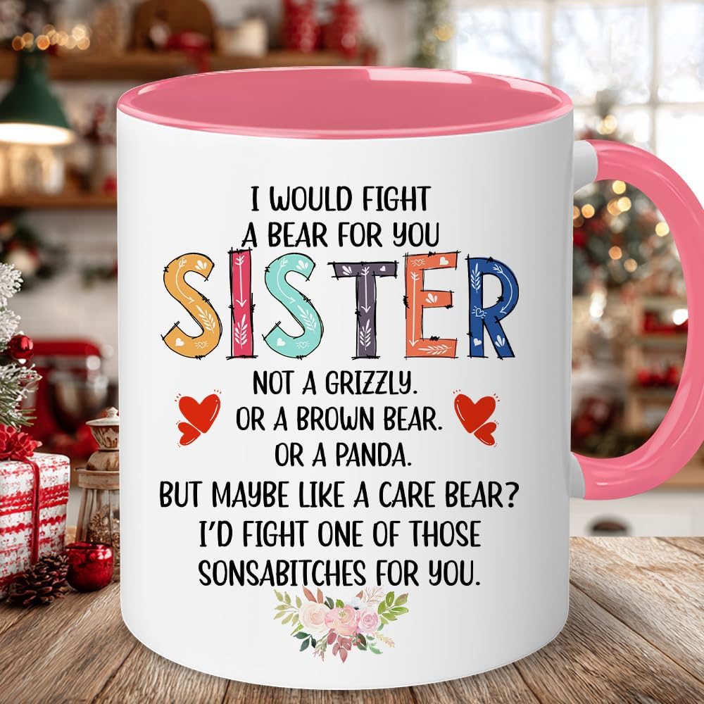Personalized Sister Cup - Christmas, Birthday Friendship Gift For Sisters, Besties, Best Friends - I Would Fight A Bear - Birthday Moving Away Gifts For BFF, Best Friend, Women, Her