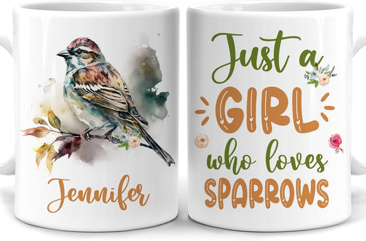 Hyturtle Personalized Gifts Sparrow Lover - Just A Girl Who Loves Sparrows Custom Name Ceramic Coffee Mug Cup 11oz - Idea Cute Animal Lover Gifts For Women, Girl Daughter On Birthday, Christmas