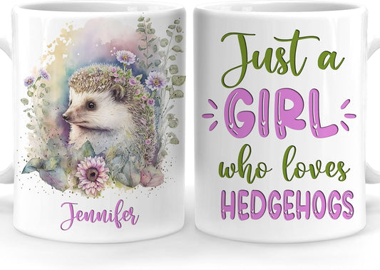 Hyturtle Personalized Gifts Hedgehog Lover - Just A Girl Who Loves Hedgehogs Custom Name Ceramic Coffee Mug Cup 11oz - Idea Cute Animal Lover Gifts For Women, Girl Daughter On Birthday, Christmas