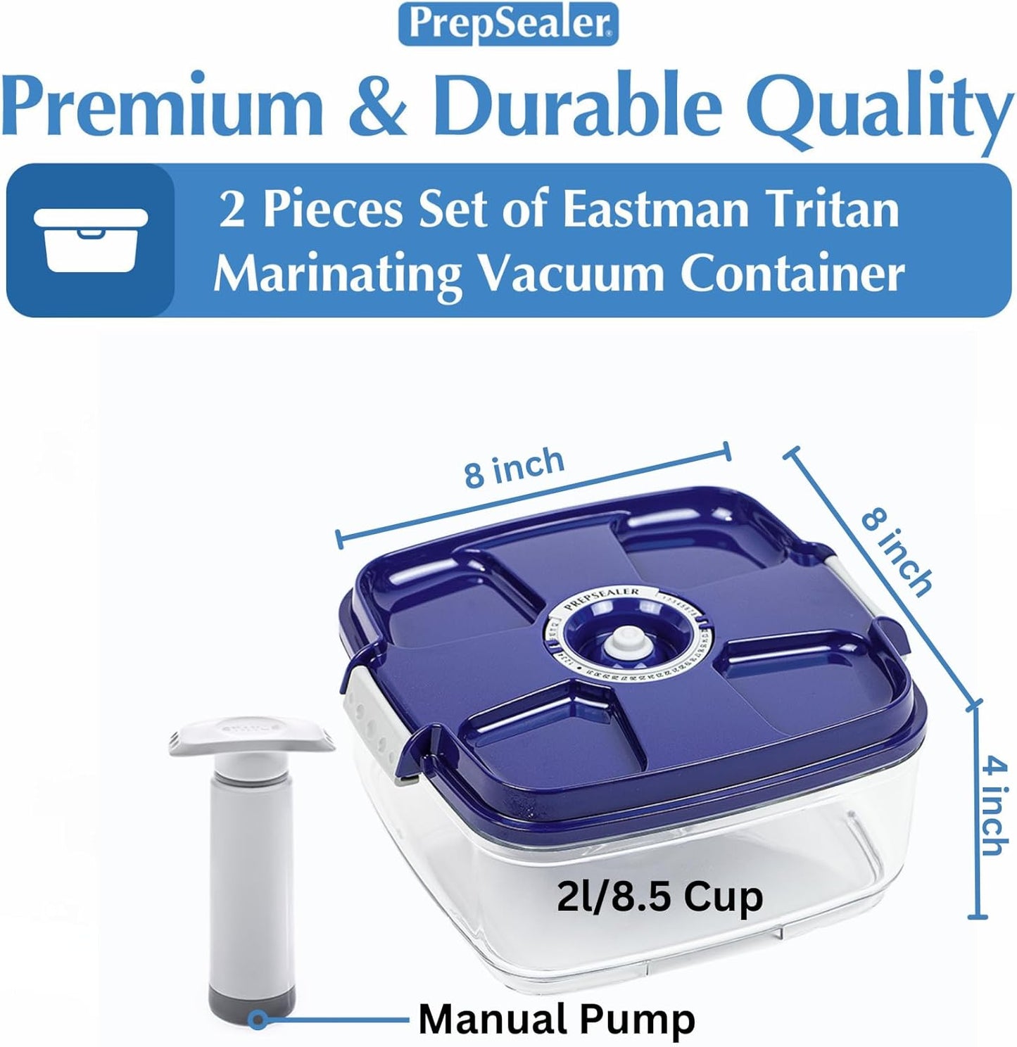 PrepSealer Marinating Vacuum System Container-Makes Food Tastier, Juicier, Healthier and More Tender (2 Liter, Square Shape, Tritan Material, Blue Color, Manual Hand Pump Included)