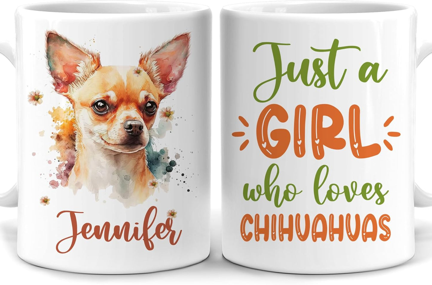 Hyturtle Personalized Gifts Chihuahua Lover - Just A Girl Who Loves Chihuahuas Custom Name Ceramic Coffee Mug Cup 11oz - Idea Cute Dog Lover Gifts For Women, Girl Daughter On Birthday, Christmas