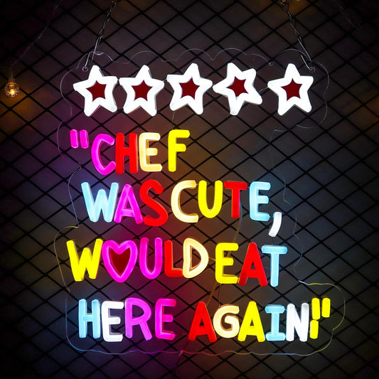 Chef Was Cute Would Eat Here Again Neon Signs Dimmable Led Kitchen Neon Light Wall Decor for Kitchen,Home Funny Gifts for Chef, Family, Friends,Oneself-12.8 x 12.2 IN-USB Powered-Acrylic