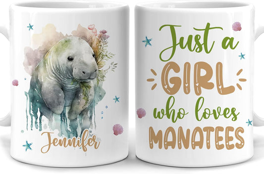 Hyturtle Personalized Gifts Manatee Lover - Just A Girl Who Loves Manatees Custom Name Ceramic Coffee Mug Cup 11oz - Idea Cute Sea Animal Lover Gifts For Women, Girl Daughter On Birthday, Christmas