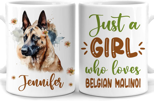 Hyturtle Personalized Gifts Belgian Malinoi Lover - Just A Girl Who Loves Belgian Malinois Custom Name Ceramic Coffee Mug Cup 11oz - Idea Cute Dog Lover Gifts For Women, Girl On Birthday, Christmas